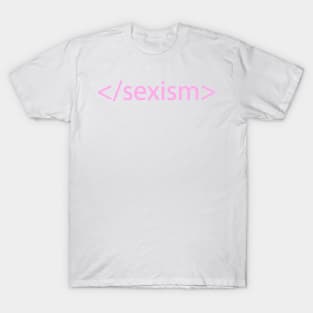 Sexism in Coding Pink T-Shirt